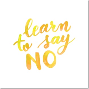 Learn to say no - yellow Posters and Art